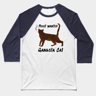 Most wanted gangsta Cat - Catsondrugs.com Baseball T-Shirt